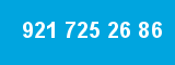 921 725 26 86